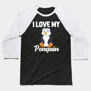 I Love My Penguin Baseball T-Shirt